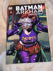 Batman Arkham: Joker's Daughter (DC Comics, 2017 February 2018)