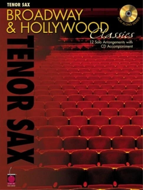 BROADWAY &  HOLLYWOOD CLASSICS - TENOR SAX (Play Along Series w/CD) - Image 1 of 1