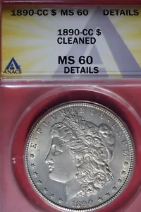 1890 CC- ANACS MS60 DETAILS CLEANED MORGAN SILVER DOLLAR #B49020 - Picture 1 of 2