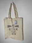 Are You Kitten Me Right Meow Canvas Tote 14X 6 With Strap Handles Kitten NEW