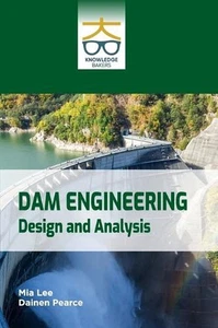 Dam Engineering: Design and Analysis by Mia Lee Hardcover Book - Picture 1 of 1