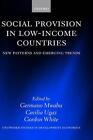 Social Provision in Low-Income Countries: New Patterns and Emerging Trends by Ge