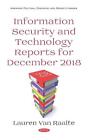 Information Security and Technology Reports for December 2018 by Lauren Van Raal