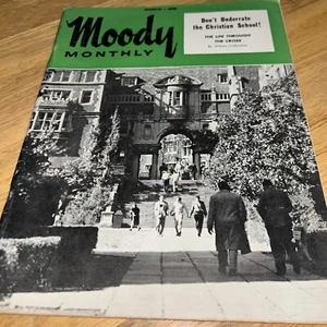 Mar. 1958 MOODY MONTHLY, MOODY BIBLE INSTITUTE Chicago THE CHRISTIAN SCHOOL - Picture 1 of 21