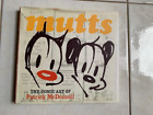 "MUTTS The Comic Art Of Patrick McDonnell"  Hardcover