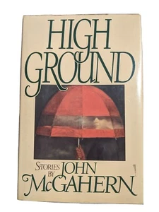 High Ground John Mcgahern Stories 1st US Edition First Printing Irish Fiction - Picture 1 of 8