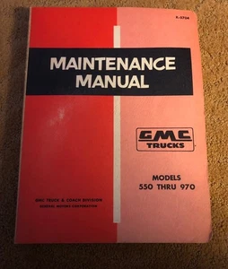 1957 GMC MODELS 550 -970TRUCK ORIGINAL FACTORY SERVICE MANUAL MAINTENANCE X-5704 - Foto 1 di 4