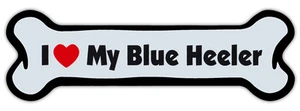 Dog Bone Shaped Magnet - I Love My Blue Heeler - Cars, Trucks, Refrigerators - Picture 1 of 1