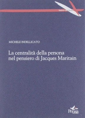 Michele Indelli La centralità della persona nel pensiero di Jacques  (Paperback) - Image 1 of 2