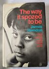 "The Way It Spozed To Be" By James Herndon, Signed Second Printing,1968