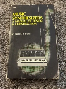 Musik-Synthesizer: Ein Handbuch für Design und Konstruktion von Delton T. Horn - Bild 1 von 10