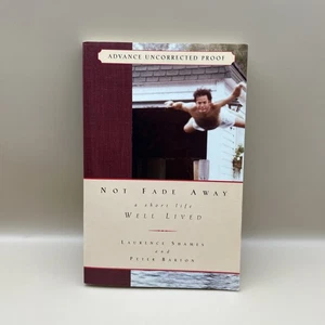 Not Fade Away Short Life Well Lived Shames and Barton Uncorrected Proof PB Book - Picture 1 of 8