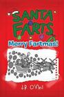 Santa Farts: Merry Fartmas! [The Disgusting Adventures Of Milo Snotrocket] [Volu