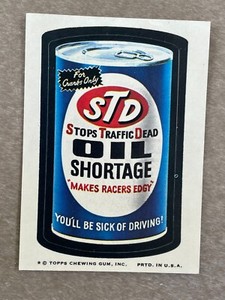1974 Topps Wacky Packages Sticker - STD Oil Shortage