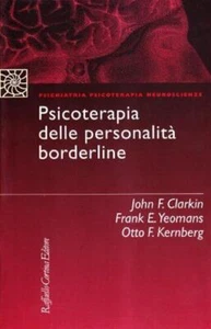 Psicoterapia Delle Personalita Borderline John Clarkin Cortina Raffaello 2000 - Bild 1 von 1