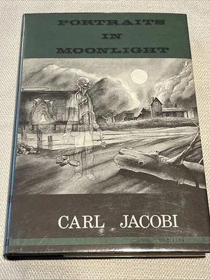 Carl Jacobi *RARE* Portraits In Moonlight - 1964 - Arkham House - 1st ED LTD - Image 1 of 4