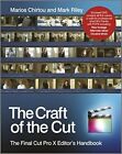 The Craft of the Cut: The Final Cut Pro X Editor's Handbook,Mark