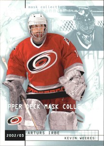 2002-03 UD Mask Collection Hurricanes Hockey Card #18 Arturs Irbe/Kevin Weekes
