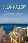 Barefoot Season (Blackberry Island Novels) Von Mallery, ... | Buch | Zustand Gut