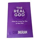 The Real God How He Longs For You To See Him Book