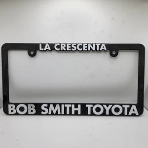 La Crescenta Toyota Bob Smith California Black Plastic License Plate Frame - Picture 1 of 2