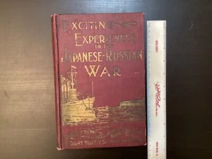 Exciting Experiences in the Japanese-Russian War by Everett 1904 HC Book - Picture 1 of 22