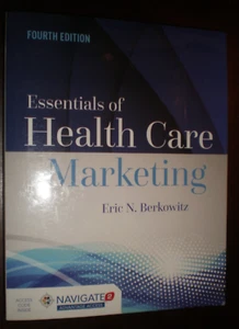 Essentials of Health Care Marketing by Eric N. Berkowitz (2016, Paperback) NEW - Picture 1 of 2