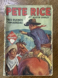 Pete Rice Tres Buenos Camaradas 1940’s Spanish Western Pulp Magazine - Picture 1 of 5