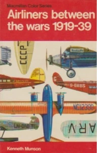 Airliners Between the Wars 1919-1939 by Kenneth Munson (1972) - Imagen 1 de 1