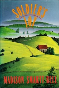 Soldier's Joy by Madison Smartt Bell (Ticknor & Fields, 1989, Hardcover) - Picture 1 of 1
