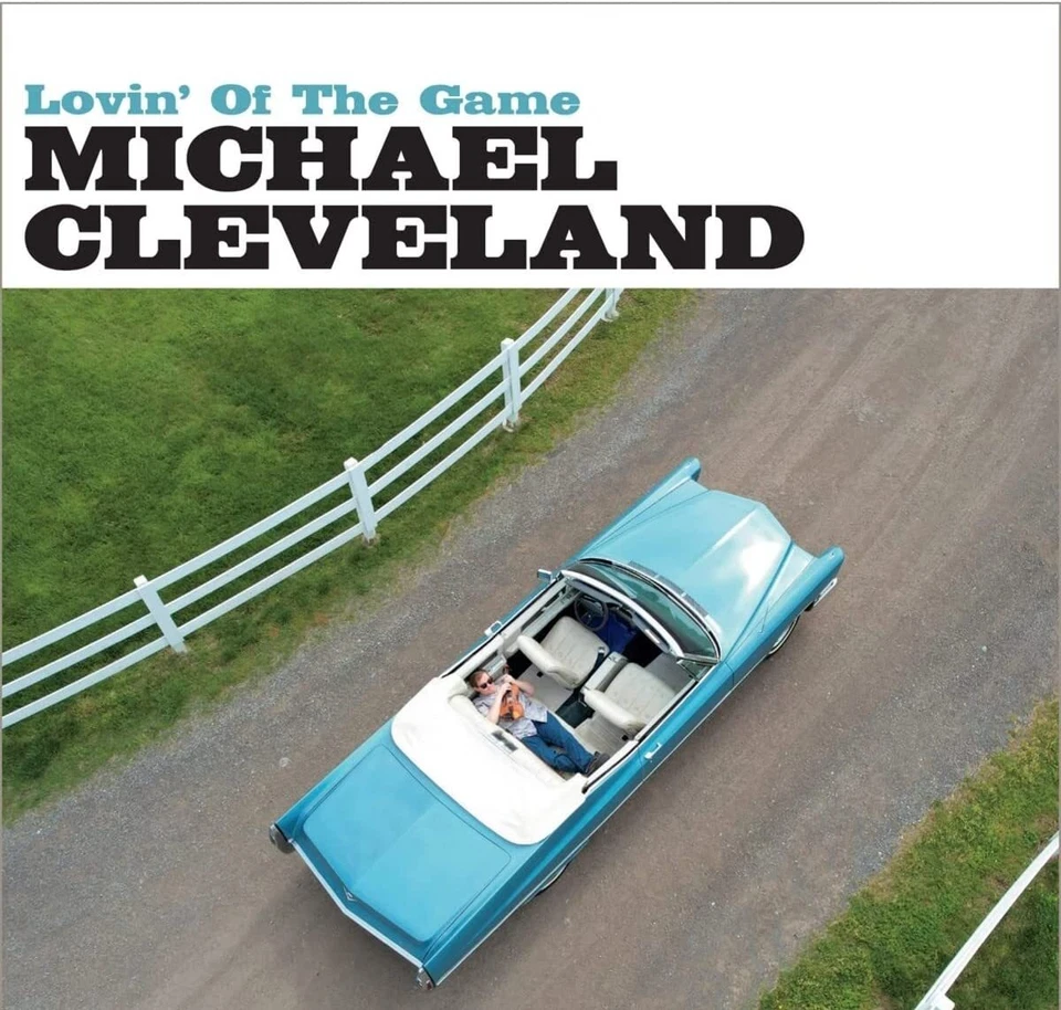 Michael Cleveland Lovin' of the Game (CD) Album Digipak - Bild 1 von 1