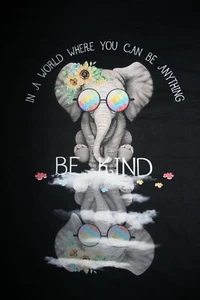 IN A WORLD WHERE YOU CAN BE ANYTHING  BE KIND Long Sleeve T-Shirt, Small, Black - Picture 1 of 5