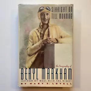 Straight on till Morning: The Biography of Beryl Markham -HC by Mary S. Lovell - Picture 1 of 17