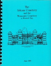 ARKONA CEMETERY AND MENNONITE CEMETERY IN WARWICK TOWNSHIP (ONTARIO). GENEALOGY
