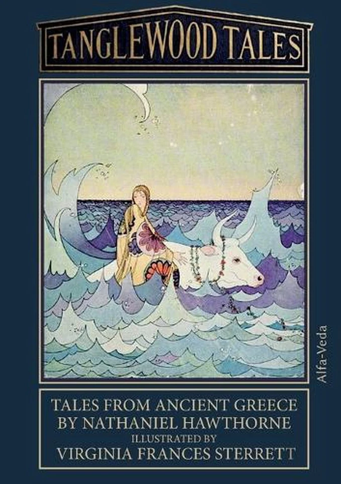 Tanglewood Tales: Tales from ancient Greece - Illustrated by Virginia Frances St - Image 1 of 1