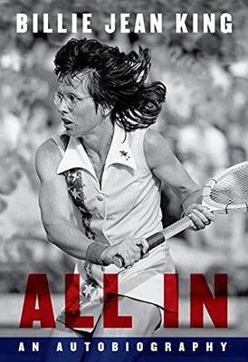 All In: The Autobiography of Billie Jean King by King, Vision Billie Jean Book - Image 1 of 2