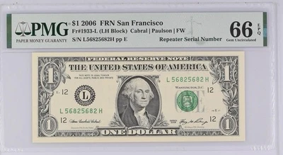 2006 $1 Repeater Serial Number 56825682 PMG Graded 66EPQ Gem Unc Fr#1933-L - Image 1 of 4