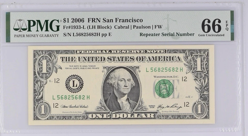 2006 $1 Repeater Serial Number 56825682 PMG Graded 66EPQ Gem Unc Fr#1933-L - Image 1 of 4