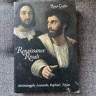 Renaissance Rivals : Michelangelo, Leonardo, Raphael, Titian By Rona Goffen...