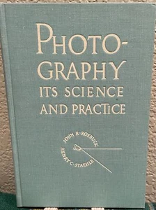 Roebuck J R., H C Staehle / Photography its Science and Practice 1942 - Imagen 1 de 1