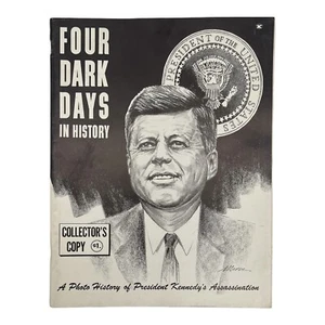 Four Dark Days in History A Photo History of President JFK Collector's Copy - Picture 1 of 5