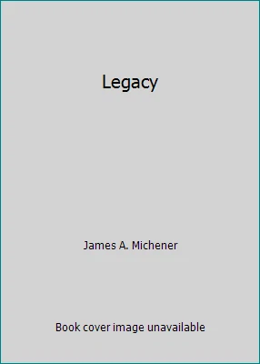 Legacy by James A. Michener Foto 1 de 1