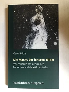 Die Macht der Inneren Bilder von Gerald Hüther (2011) Buch gebraucht - Bild 1 von 5