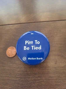 Nice 1999 Penn State PSU Mellon Bank Pitt To Be Tied Pin Button - Picture 1 of 2