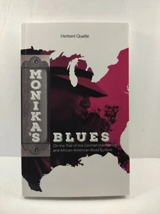 Monika's Blues : On the Trail of the German Harmonica and African-American Blues - Imagen 1 de 12