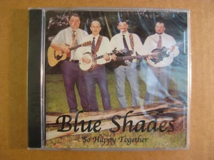 BLUE SHADES - So Happy Together (CD) NEW/ Factory Sealed Bluegrass - Foto 1 di 2