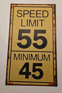 SPEED LIMIT 55 Minimum 45: 8" x 13 1/2" Metall Hängeschild: Hobby Lobby Dekor - Bild 1 von 4
