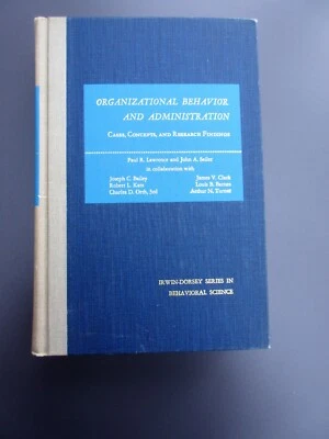 Organizational Behavior and Administration (Cases, Concepts...(Lawrence & Seiler - Image 1 of 4