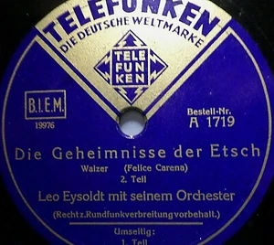 LEO EYSOLDT "I segreti dell'Adige - Parte I e II" Telefunken 1934 78rpm 10" - Foto 1 di 2