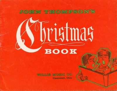 John Thompson's Christmas Book 1959 Five Finger Piano w Teacher Duet Illustrated - Image 1 of 4